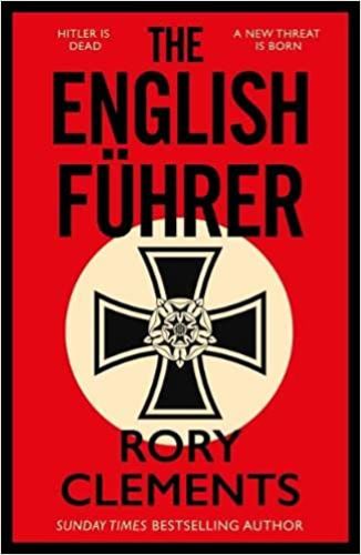 The English Führer #RoryClements #TheEnglishFührer