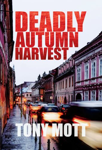 Deadly Autumn Harvest #TonyMott #DeadlyAutumnHarvest