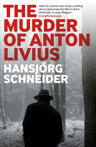 The Murder of Anton Livius #HansjörgSchneider #TheMurderOfAntonLivius