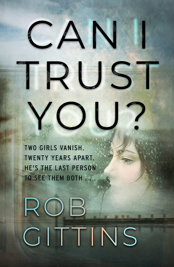 Can I Trust You? #RobGittins #CanITrustYou
