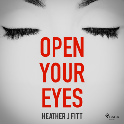 Open Your Eyes #HeatherJFitt #OpenYourEyes