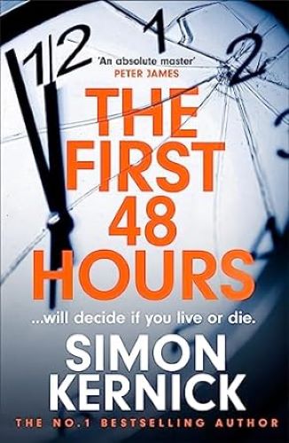 The First 48 Hours #SimonKernick #TheFirst48Hours