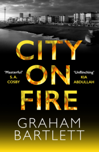 City on Fire #GrahamBartlett #CityOnFire