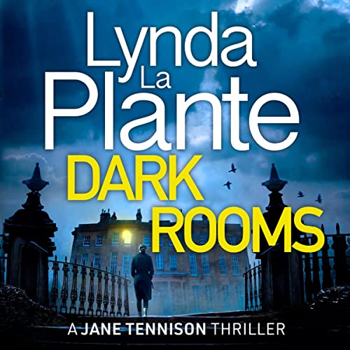 Dark Rooms #LyndaLaPlante #DarkRooms